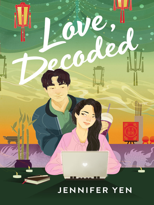 Title details for Love, Decoded by Jennifer Yen - Wait list